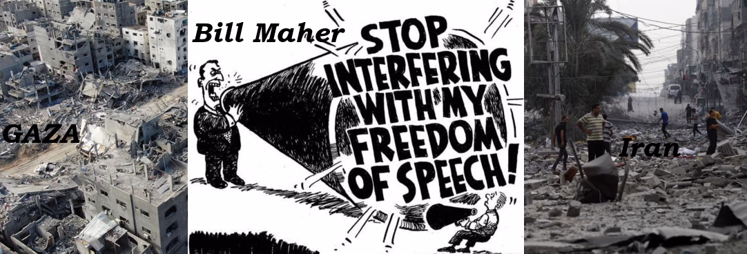 Bill Maher Become a Defender of Israel’s Wars